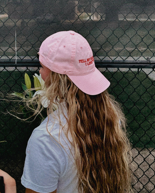 Pink Embroidered Cap - "Tell My Daughters I Love Them"